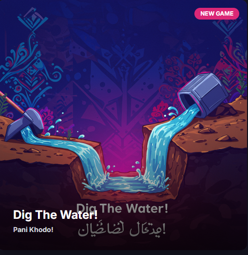 Dig The Water!